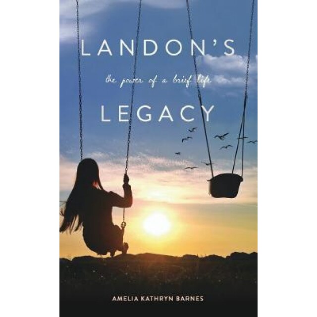 Landon's Legacy, Amelia Kathryn Barnes (Author)