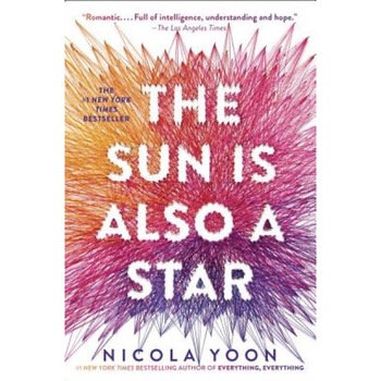 The Sun Is Also a Star, Nicola Yoon (Author) The Sun Is Also a Star, Nicola Yoon (Author)