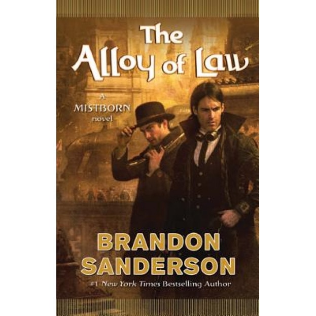 The Alloy of Law, Brandon Sanderson (Author)