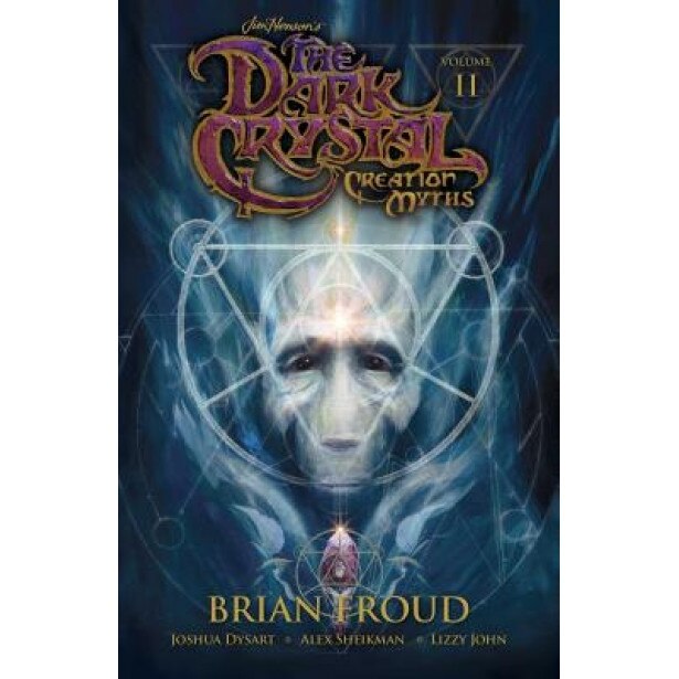 Jim Henson's the Dark Crystal: Creations Myths Vol. 2, Brian Froud (Illustrator)
