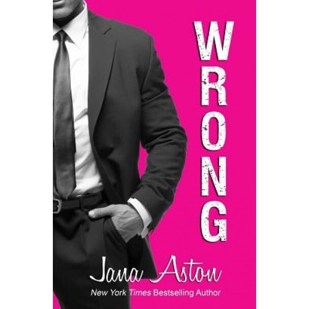 Wrong, Jana Aston (Author)