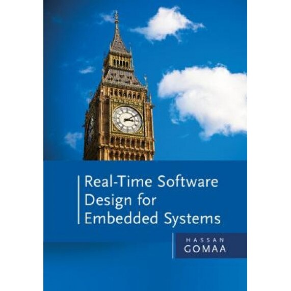 Real-Time Software Design for Embedded Systems - Hassan Gomaa (Author)
