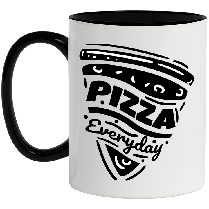 Чаша с надпис на английски Pizza Everyday, Fast Food, Slice, Food, Black White 330 ml, Керамика с черна дръжка