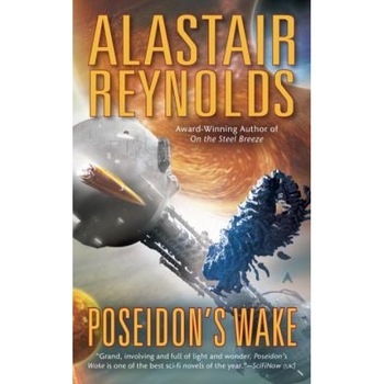 Poseidon's Wake, Alastair Reynolds (Author) Poseidon's Wake, Alastair Reynolds (Author)