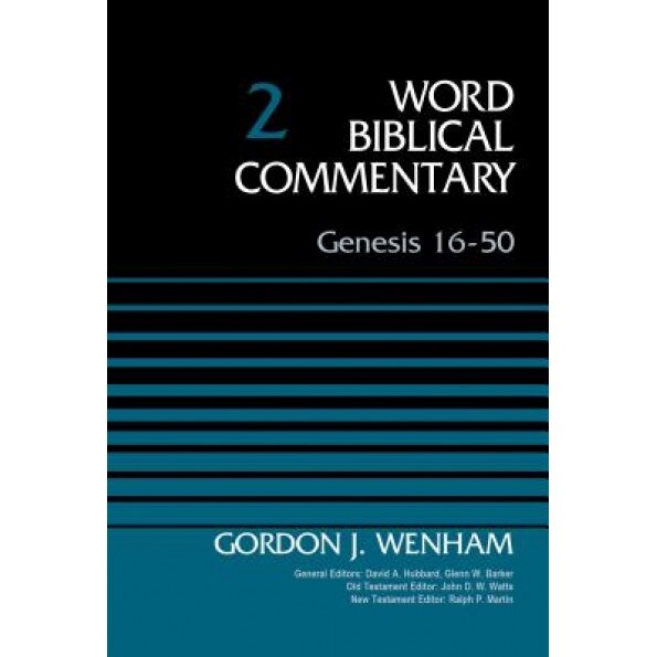 Genesis 16-50, Volume 2, Gordon John Wenham (Author)