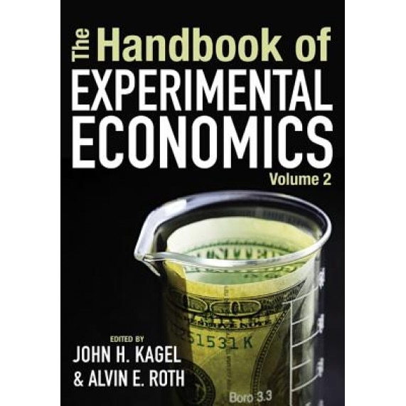 The Handbook of Experimental Economics, Volume Two - John H. Kagel (Editor)
