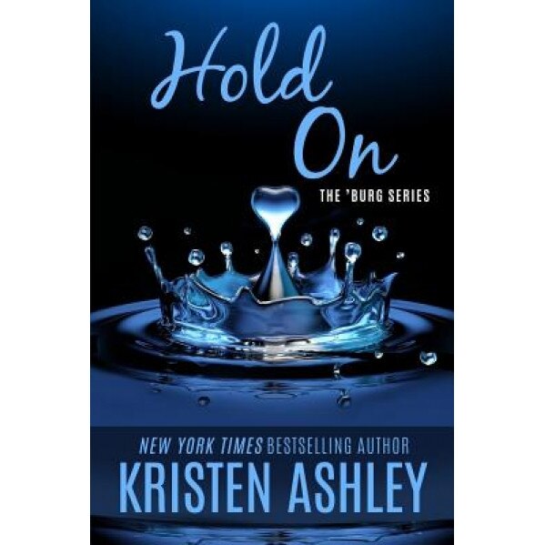 Hold on, Kristen Ashley (Author)