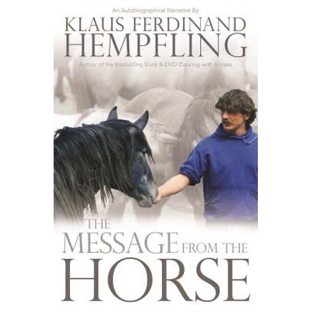 The Message from the Horse, Klaus Ferdinand Hempfling (Author)