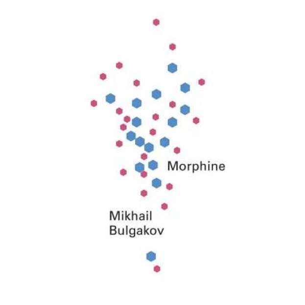 Morphine, Mikhail Afanasevich Bulgakov (Author)