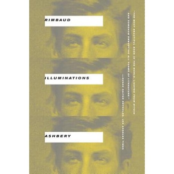 Illuminations, Arthur Rimbaud (Author) Illuminations, Arthur Rimbaud (Author)