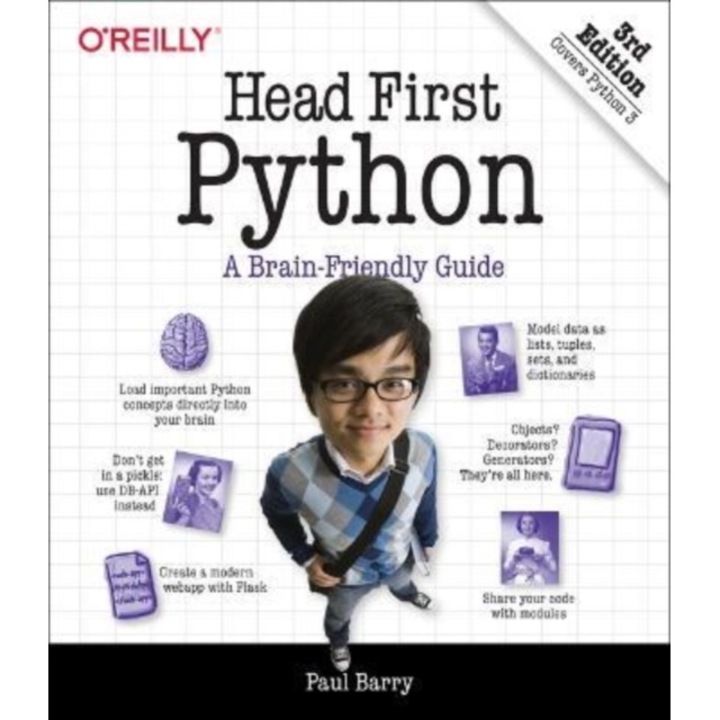 Head First Python: A Learner's Guide To The Fundamentals Of Python Programming, A Brain-friendly Guide - Paul Barry