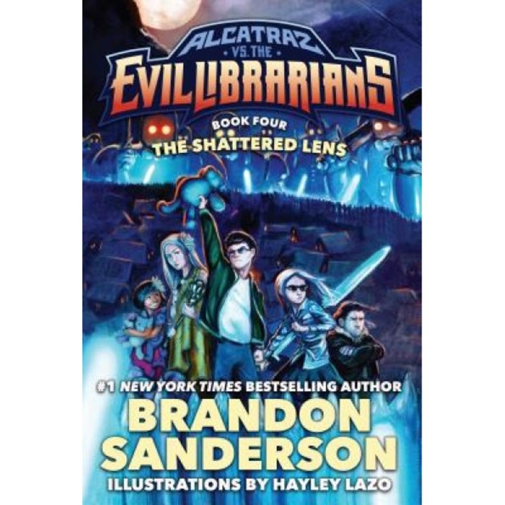 The Shattered Lens: Alcatraz vs. the Evil Librarians, Brandon Sanderson (Author)