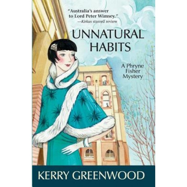 Unnatural Habits, Kerry Greenwood (Author)
