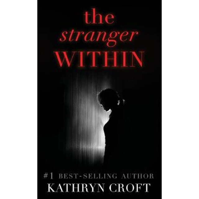 The Stranger Within, Kathryn Croft (Author)