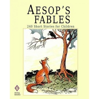 Aesop's Fables: 240 Short Stories for Children - Illustrated, Aesop (Author) Aesop's Fables: 240 Short Stories for Children - Illustrated, Aesop (Author)