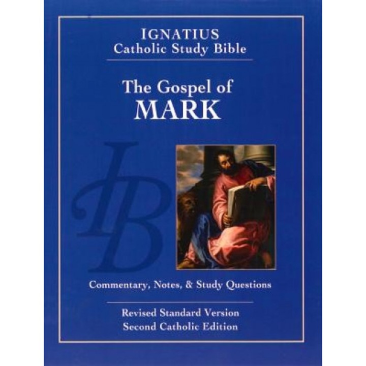 The Gospel According to Mark (2nd Ed.): Ignatius Catholic Study Bible, Scott Hahn (Author)