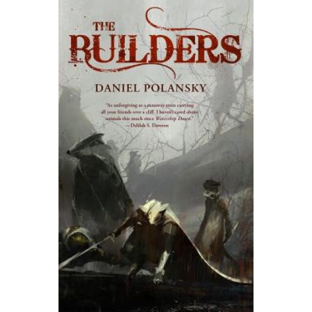 The Builders, Daniel Polansky (Author)