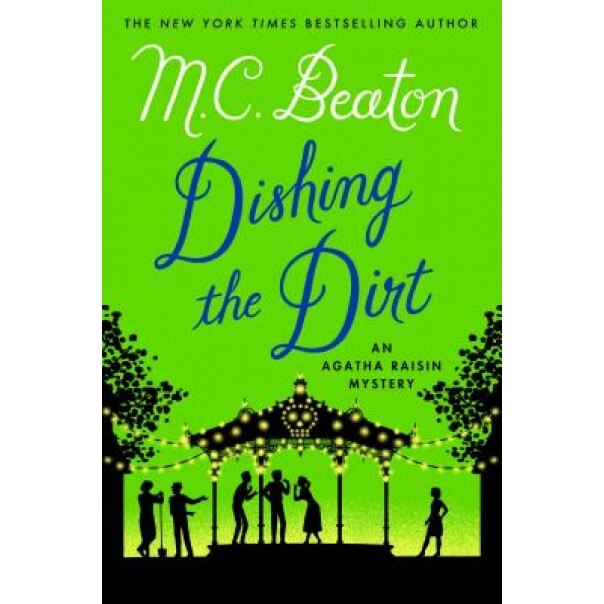 Dishing the Dirt: An Agatha Raisin Mystery, M. C. Beaton (Author)
