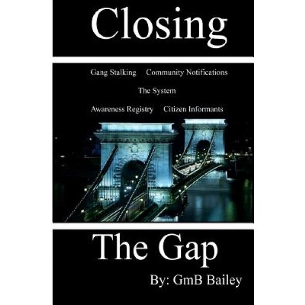 Closing the Gap, Gmb Bailey (Author)