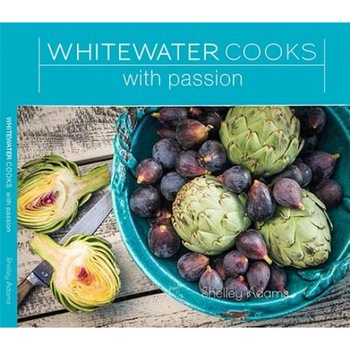 Whitewater Cooks with Passion, Shelley Adams (Author) Whitewater Cooks with Passion, Shelley Adams (Author)