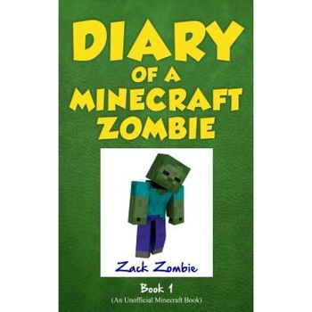 Diary of a Minecraft Zombie Book 1: A Scare of a Dare, Zack Zombie (Author) Diary of a Minecraft Zombie Book 1: A Scare of a Dare, Zack Zombie (Author)