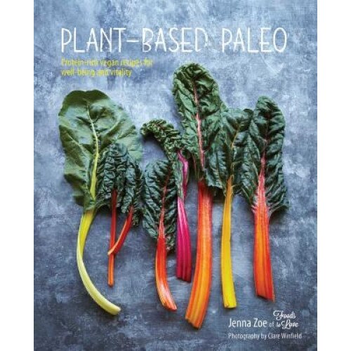 Plant-Based Paleo, Zoe Jenna (Author)