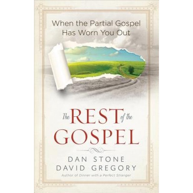 The Rest of the Gospel, Dan, Professor Stone (Author)