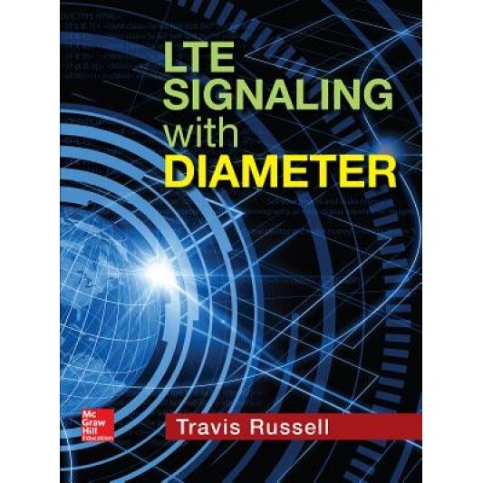 Lte Signaling with Diameter, Fred Whitaker (Author)