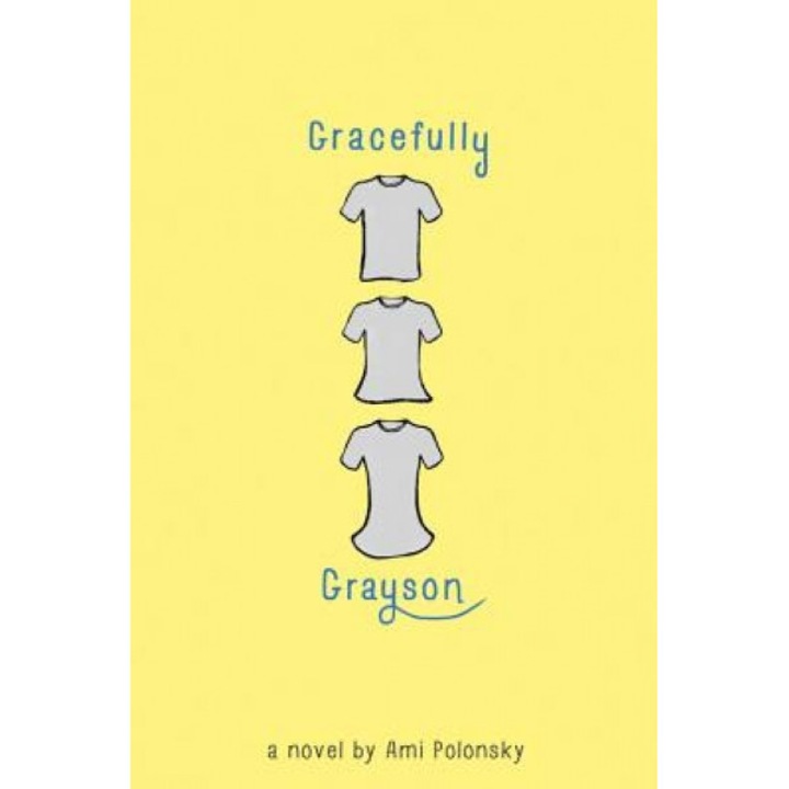 Gracefully Grayson, Ami Polonsky (Author)
