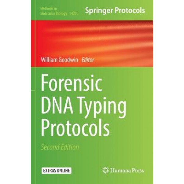 Forensic DNA Typing Protocols - William Goodwin (Editor)