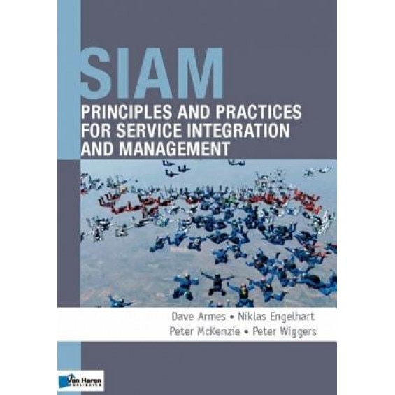 Siam: Principles and Practices for Service Integration and Management, Van Haren Publishing (Editor)