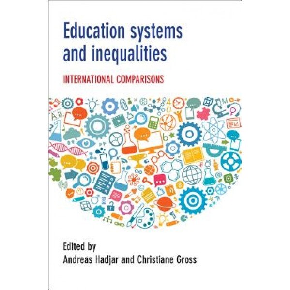 Education Systems and Inequalities, Andreas Hadjar (Editor)