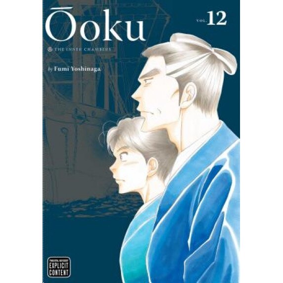 Ooku: The Inner Chambers, Vol. 12, Fumi Yoshinaga (Author)