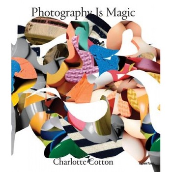 Photography Is Magic, Cotton Charlotte (Author) Photography Is Magic, Cotton Charlotte (Author)