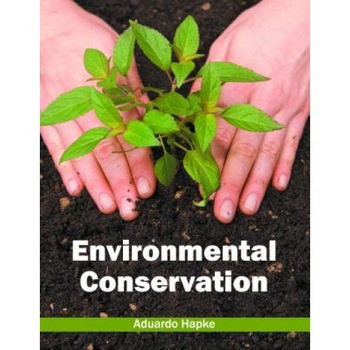 Environmental Conservation, Aduardo Hapke (Editor) Environmental Conservation, Aduardo Hapke (Editor)