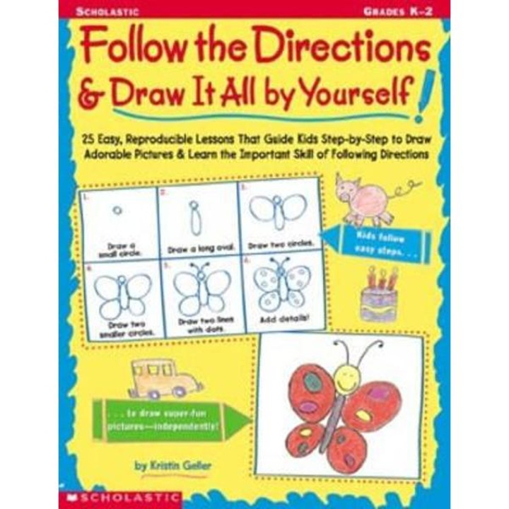 Follow the Directions & Draw It All by Yourself!