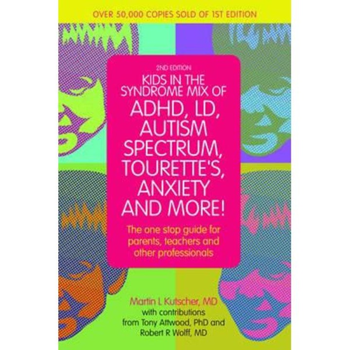Kids in the Syndrome Mix of ADHD, LD, Autism Spectrum, Toure