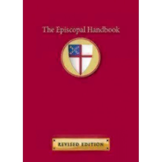 The Episcopal Handbook, Revised Edition,