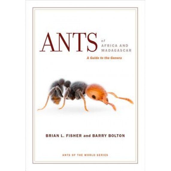 Ants of Africa and Madagascar: A Guide to the Genera, Brian L., PH. Fisher (Author)