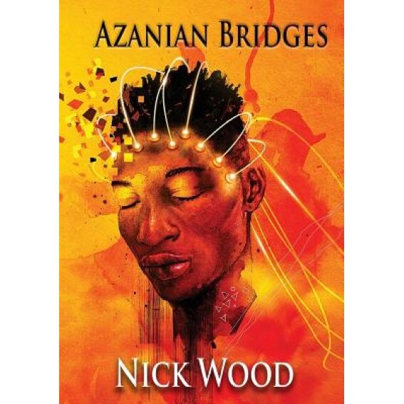 Azanian Bridges, Nick Wood (Author)