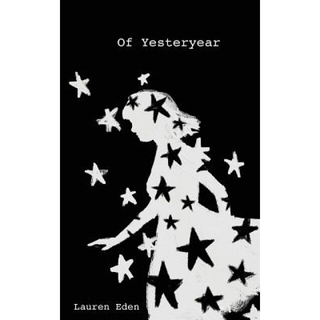 Of Yesteryear, Lauren Eden (Author)