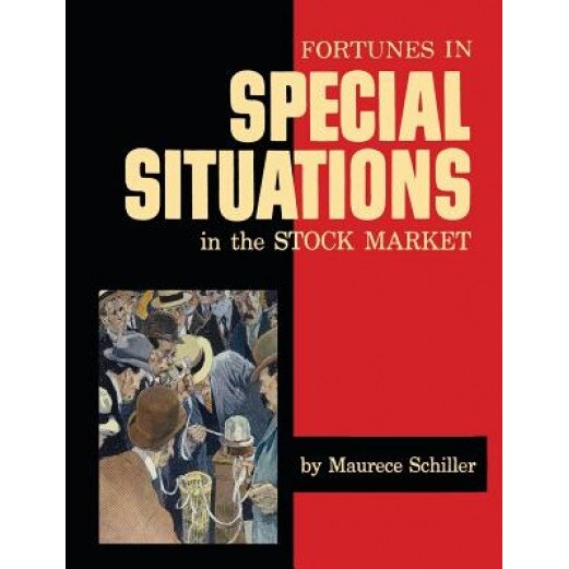 Fortunes in Special Situations in the Stock Market, Maurece Schiller (Author)