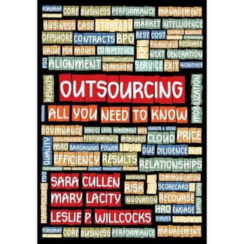 Outsourcing- All You Need to Know, Dr Sara Kathleen Cullen (Author) Outsourcing- All You Need to Know, Dr Sara Kathleen Cullen (Author)