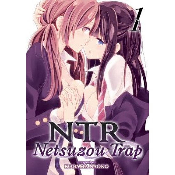 Ntr - Netsuzou Trap Vol. 1, Kodama Naoko (Author)
