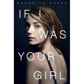 If I Was Your Girl, Meredith Russo (Author) If I Was Your Girl, Meredith Russo (Author)
