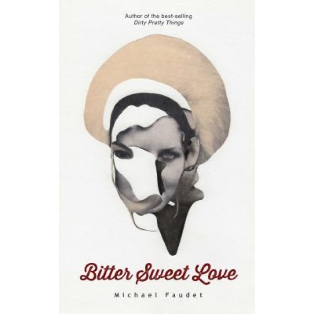 Bitter Sweet Love, Michael Faudet (Author)