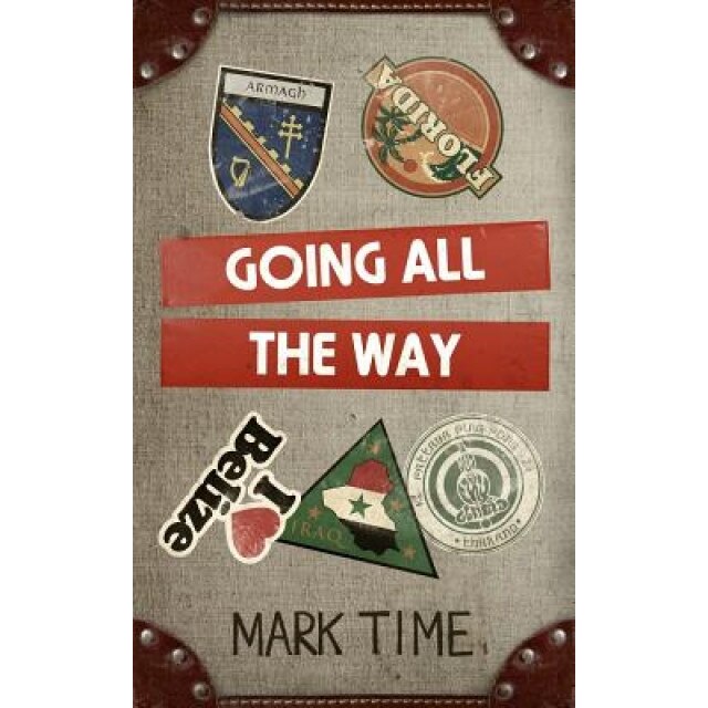 Going All the Way, Mark Time (Author)