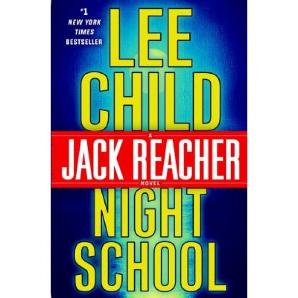 Night School: A Jack Reacher Novel, Lee Child (Author)