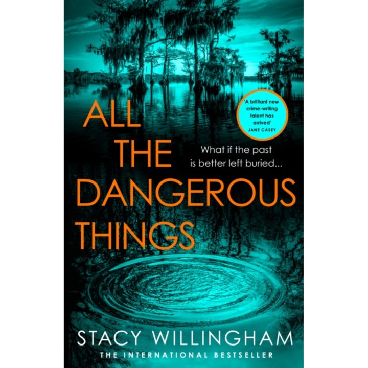 All the Dangerous Things de Stacy Willingham