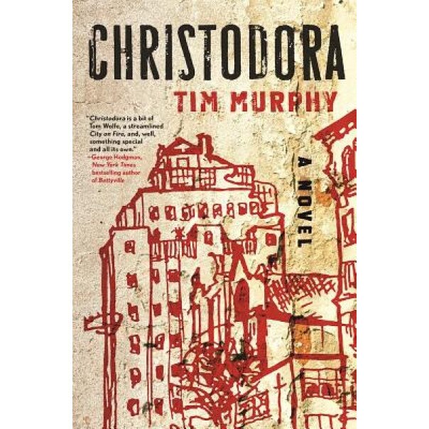 Christodora, Tim Murphy (Author)